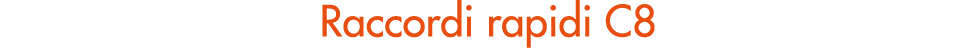 Raccordi rapidi C8